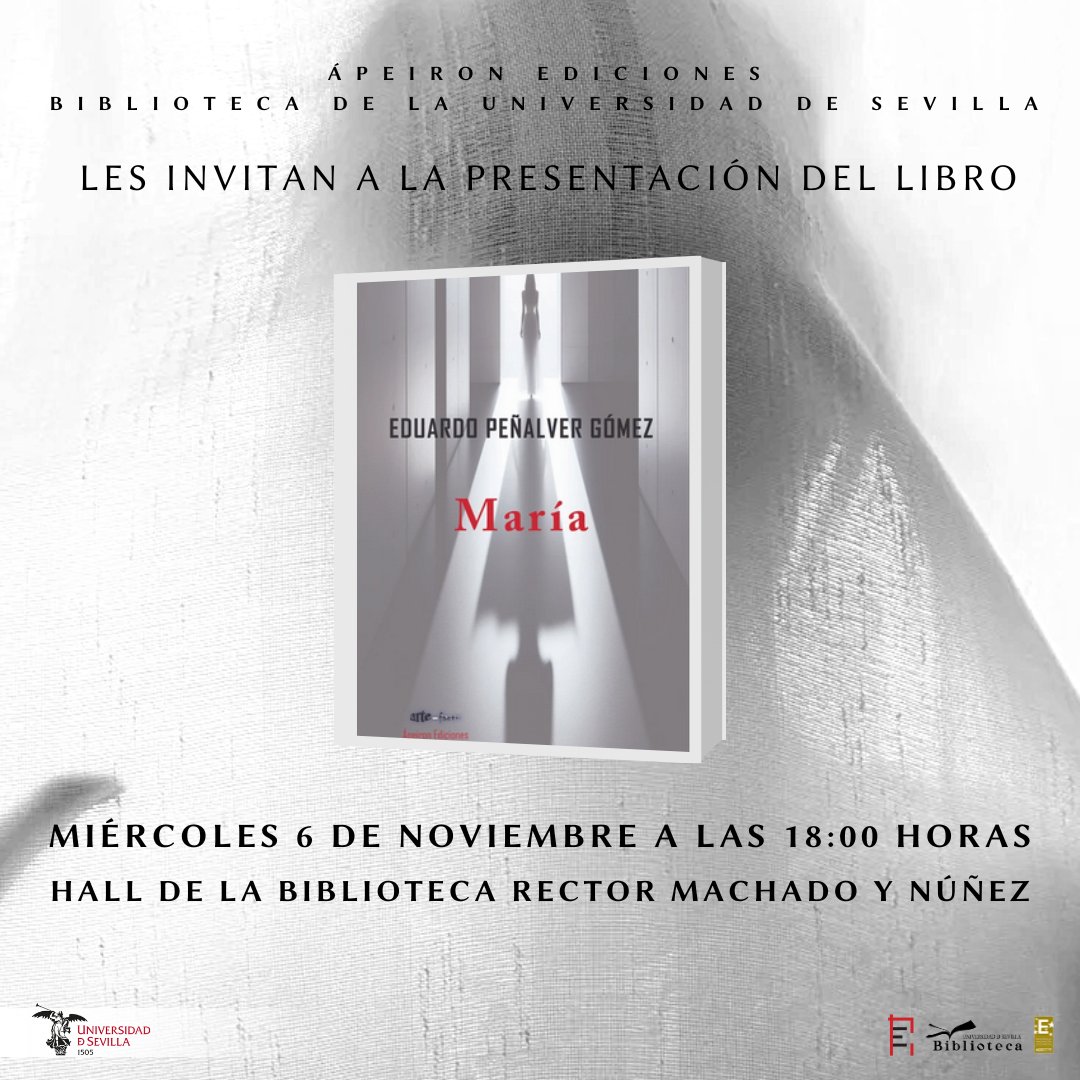 Fondo Antiguo (@bus_antiguo) on Twitter photo Hoy tendrá lugar la presentación de la novela "María" de Eduardo Peñalver, antiguo Jefe de Fondo Antiguo y Archivo Histórico, en la Biblioteca Rector Machado.
📍B. Rector Machado y Núñez, avda. de la Guardia Civil, s/n
⏳ 18 h.
<a href="/Biblioteca_US/">Biblioteca US</a> <a href="/unisevilla/">Universidad de Sevilla</a> Hoy tendrá lugar la presentación de la novela "María" de Eduardo Peñalver, antiguo Jefe de Fondo Antiguo y Archivo Histórico, en la Biblioteca Rector Machado.
📍B. Rector Machado y Núñez, avda. de la Guardia Civil, s/n
⏳ 18 h.
<a href="/Biblioteca_US/">Biblioteca US</a> <a href="/unisevilla/">Universidad de Sevilla</a>