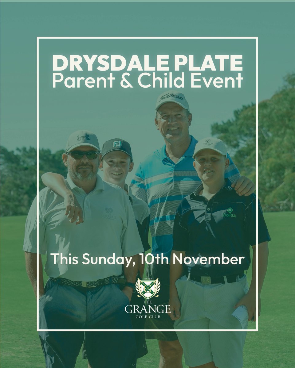 Join us this Sunday for the annual Drysdale Plate Parent &amp; Child Event! Sunday, 10th November from 11:40am. Bring your kids or grandkids for a memorable round of golf together (one player must be a member of The Grange Golf Club). More information: bit.ly/4fAimly