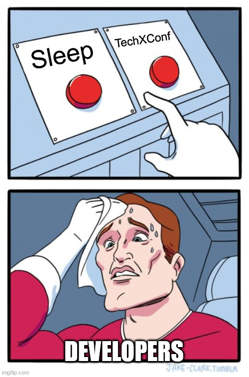 TechXConf's tweet image. When sleep is calling, but TechXConf has your full attention! Decisions, decisions... 😅
Join us at TechXConf for an inspiring session! 

📅 Date: 15 - 16 November 2024
📍 Venue: Chennai Trade Center, Chennai
👉 Join now: zurl.co/CZNJ 
#DeveloperStruggles #TechXConf…