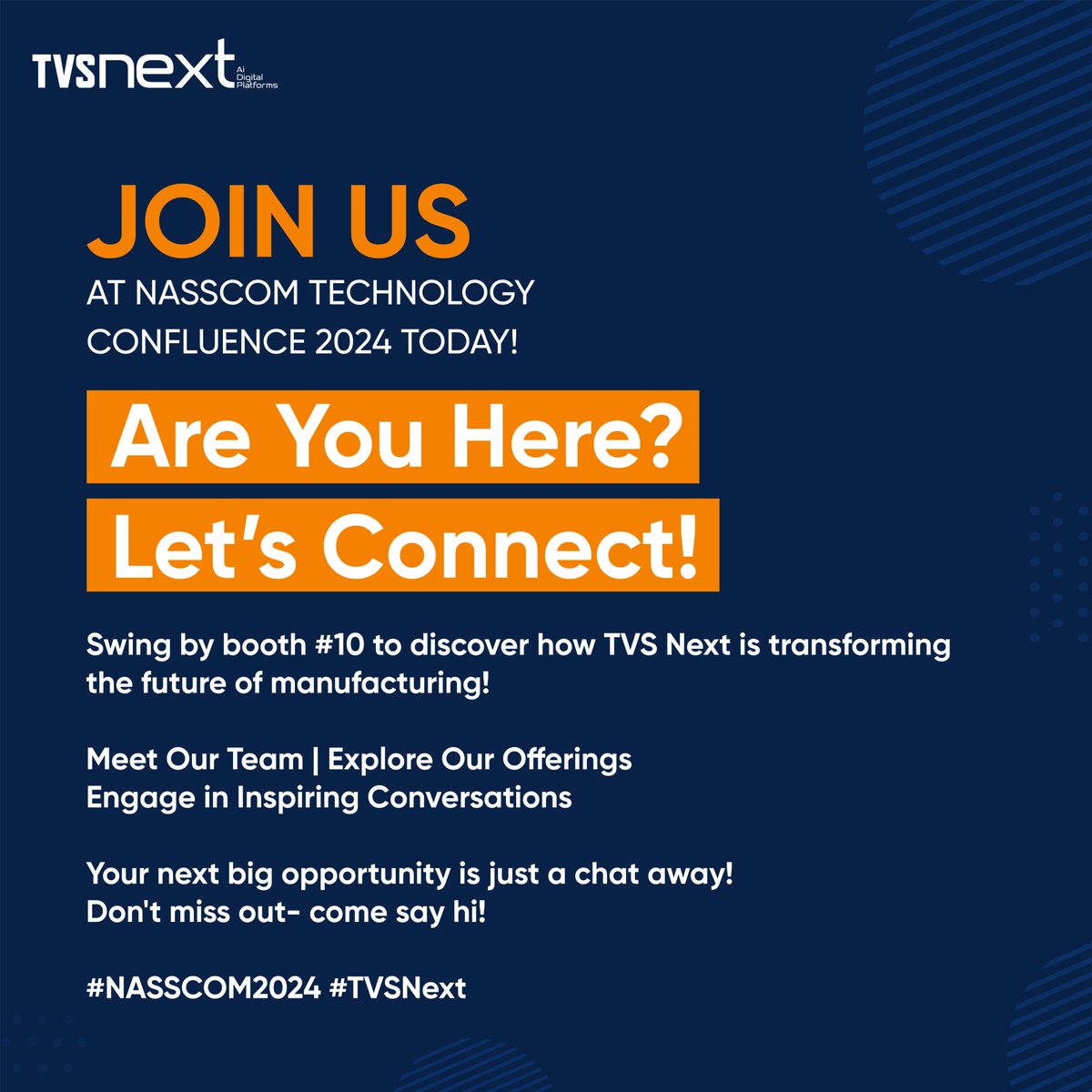 Are you attending the NASSCOM Technology Confluence? We’d love to connect! Visit booth #10 to meet our experts and see how TVS Next is leading the charge in transforming industries with technology. Let’s make an impact together!

#NTC2024 #nasscom #TailoringGrowth #TVSNext