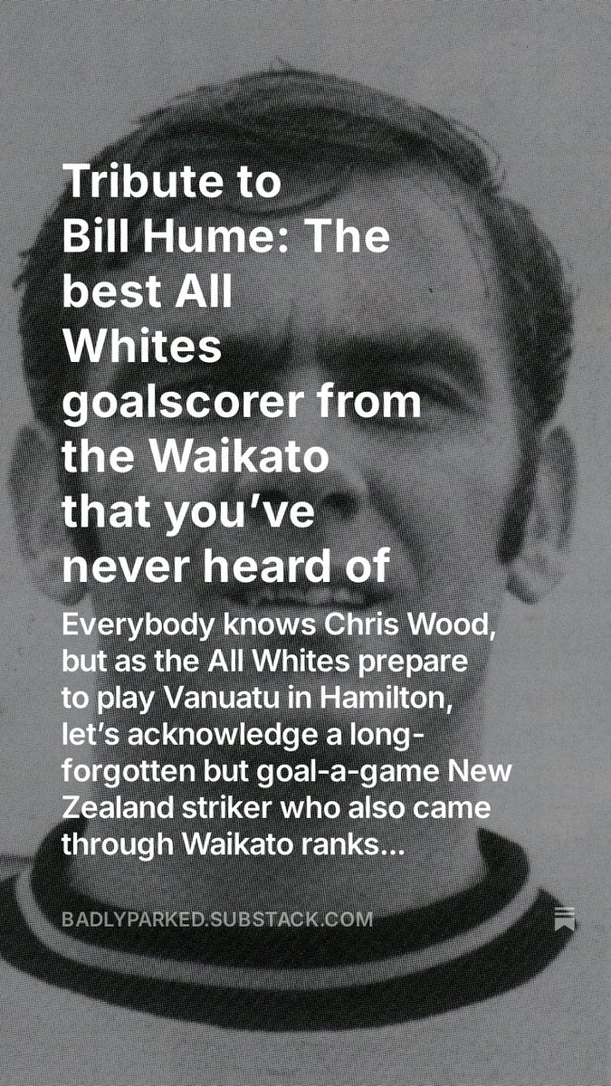 With the All Whites finally returning to Hamilton (November 16) it’s a rare occasion to honour a long-forgotten New Zealand (and Waikato) goalscorer of yesteryear...

badlyparked.substack.com/publish/post/1…