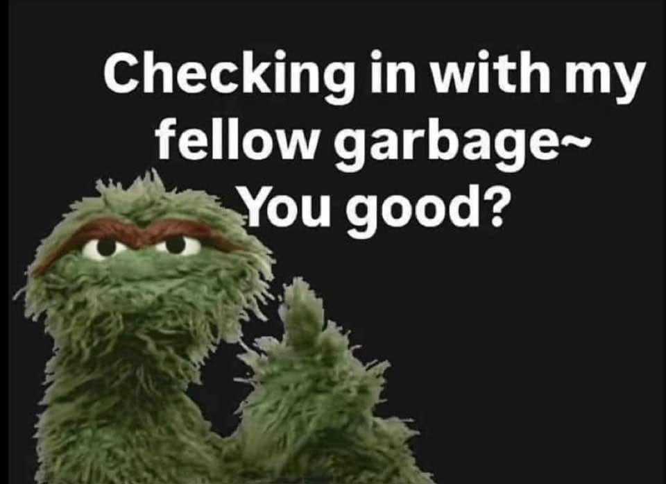 Hello my garbage friends. How does it feel to be a winner? 

Congratulations America. We did it. 🇺🇸