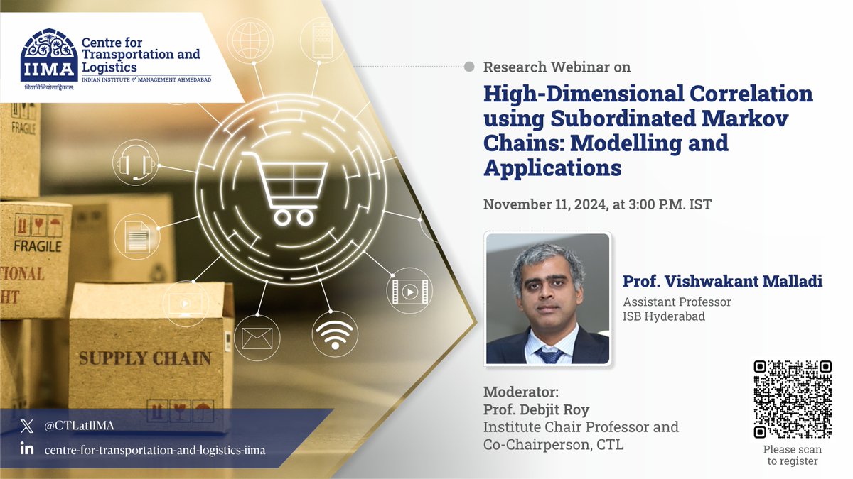 Centre for Transportation and Logistics (@ctlatiima) on Twitter photo Join <a href="/CTLatIIMA/">Centre for Transportation and Logistics</a> for a Research Webinar on 'High-Dimensional Correlation using Subordinated Markov Chains: Modelling and Applications' by Prof. Vishwakant Malladi on November 11, 2024, at 03:00 P.M. IST.
Register now: iima.zoom.us/webinar/regist…
#IIMA #researchwebinar Join <a href="/CTLatIIMA/">Centre for Transportation and Logistics</a> for a Research Webinar on 'High-Dimensional Correlation using Subordinated Markov Chains: Modelling and Applications' by Prof. Vishwakant Malladi on November 11, 2024, at 03:00 P.M. IST.
Register now: iima.zoom.us/webinar/regist…
#IIMA #researchwebinar