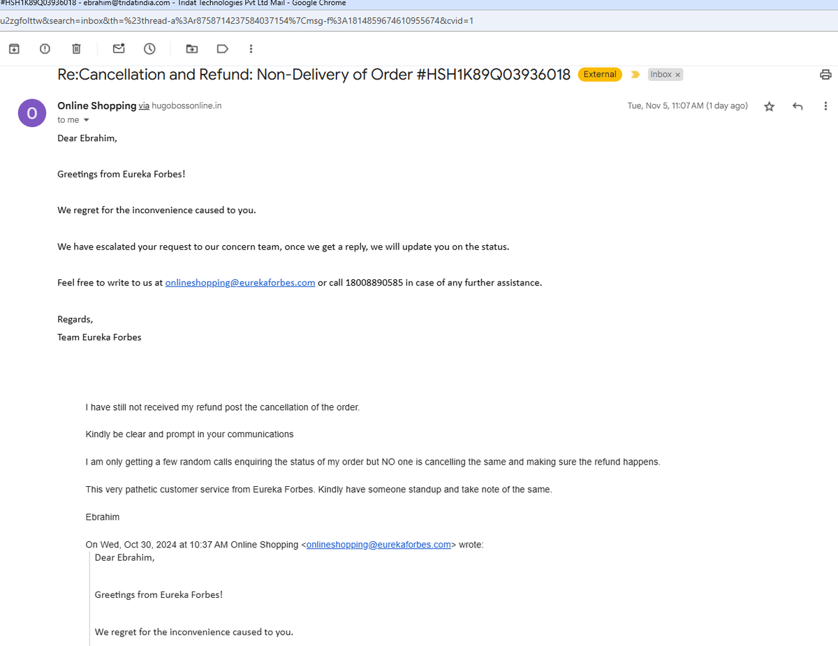 EbrahimTweets's tweet photo. @EurekaForbes @EurekaForbes @eurekaforbe - Despite following up several times on mail and X - all I receive is that you are looking into the matter. Here is a screen shot of mails sent and responses. Have some spine and close the refund pls. @jagograhakjago - Pls help now. https://t.co/IQF2AEBs1Y
