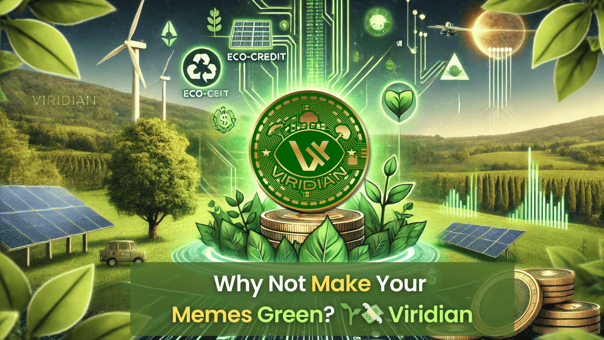 ViridianCoin's tweet photo. 🌱 Not all meme coins are created equal. 

Viridian gives you eco-credit while you stack your gains. 🌍💰 

#EcoRiches #SustainableMemes #GreenFlex https://t.co/CfrlnNDane