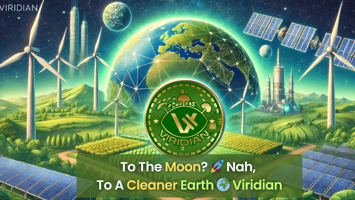 ViridianCoin's tweet photo. 🚀 To the moon? Nah, to a cleaner Earth. 🌿 

With Viridian, we’re all about green gains. 💸🌍 

#GreenCryptoGang #EcoMoonMission #MemeWithAMission https://t.co/CPA1bi6rP4
