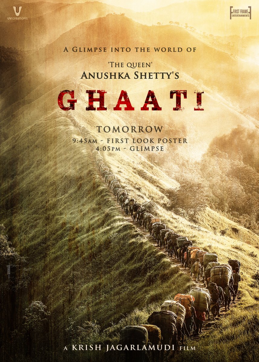 First Frame Entertainments (@firstframe_ent) on Twitter photo Buckle up for an exhilarating ride of #GHAATI ❤️🔥
#GhaatiGlimpse on the occasion of 'The Queen' #AnushkaShetty's birthday 💥
First Look Poster tomorrow at 9.45 AM.
Glimpse Video tomorrow at 4.05 PM ✨
Stay tuned!
<a href="/DirKrish/">Krish Jagarlamudi</a> <a href="/UV_Creations/">UV Creations</a> <a href="/FirstFrame_Ent/">First Frame Entertainments</a> Buckle up for an exhilarating ride of #GHAATI ❤️🔥
#GhaatiGlimpse on the occasion of 'The Queen' #AnushkaShetty's birthday 💥
First Look Poster tomorrow at 9.45 AM.
Glimpse Video tomorrow at 4.05 PM ✨
Stay tuned!
<a href="/DirKrish/">Krish Jagarlamudi</a> <a href="/UV_Creations/">UV Creations</a> <a href="/FirstFrame_Ent/">First Frame Entertainments</a>
