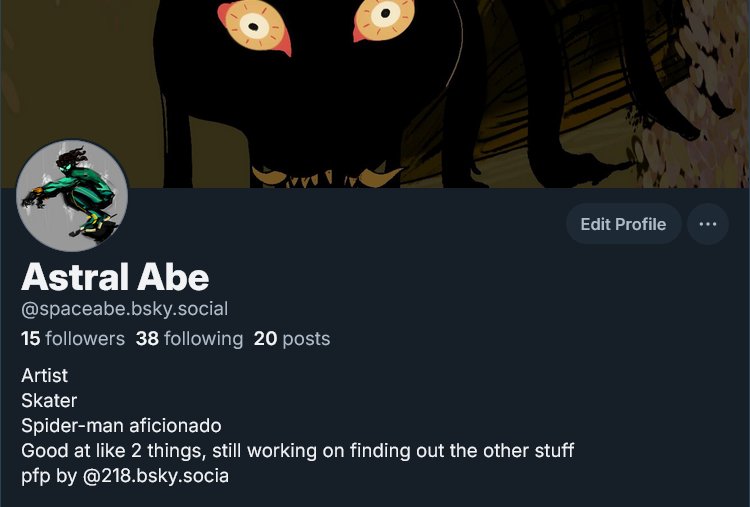 AstrallAbe's tweet photo. Heres my NG, bsky, cara and tumblr if you were wondering https://t.co/scGxJvJJXQ