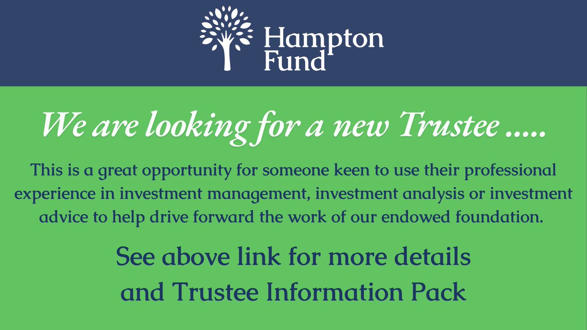 We are looking for a new Trustee with professional experience in investment management, investment analysis or investment advice to help drive forward the work of our locally focused endowed foundation. For more details see hamptonfund.co.uk/news/trustee-o…