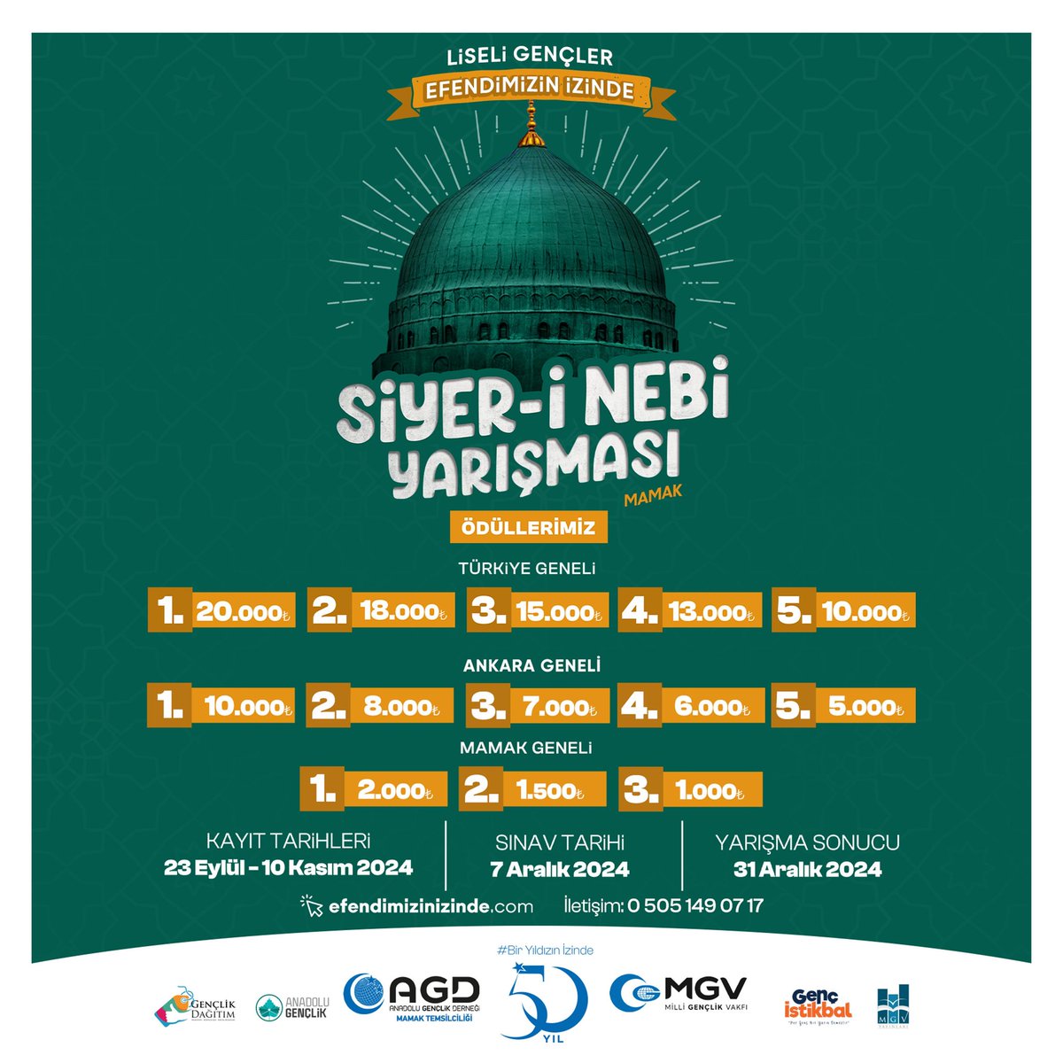 📍Gençler Efendimizin İzinde 
Ödüllü Siyer-i Nebi Yarışması (Liseler Düzeyi)

Kayıt Tarihleri 
🗓️ 23 Eylül - 10 Kasım 2024

Sınav Tarihi 
🗓️ 7 Aralık 2024

Yarışma Sonucu 
🗓️ 31 Aralık 2024

Detaylı bilgi ve kayıt için:
📞 0505 149 0717
🌐 efendimizinizinde.com