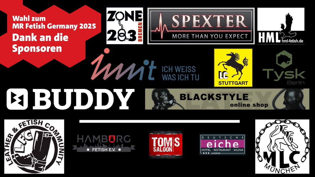 Ein großes Dankeschön an unsere Sponsoren der Mr Fetish Germany Wahl 2025!

Eure Unterstützung für die LFC ist entscheidend, um Vielfalt und Akzeptanz in der Fetischszene zu fördern.

#Fetischverbindet 

@zone283eV <a href="/SpeXter/">SPEXTER</a> <a href="/MlcUnderground/">MLC-UnderGround</a>