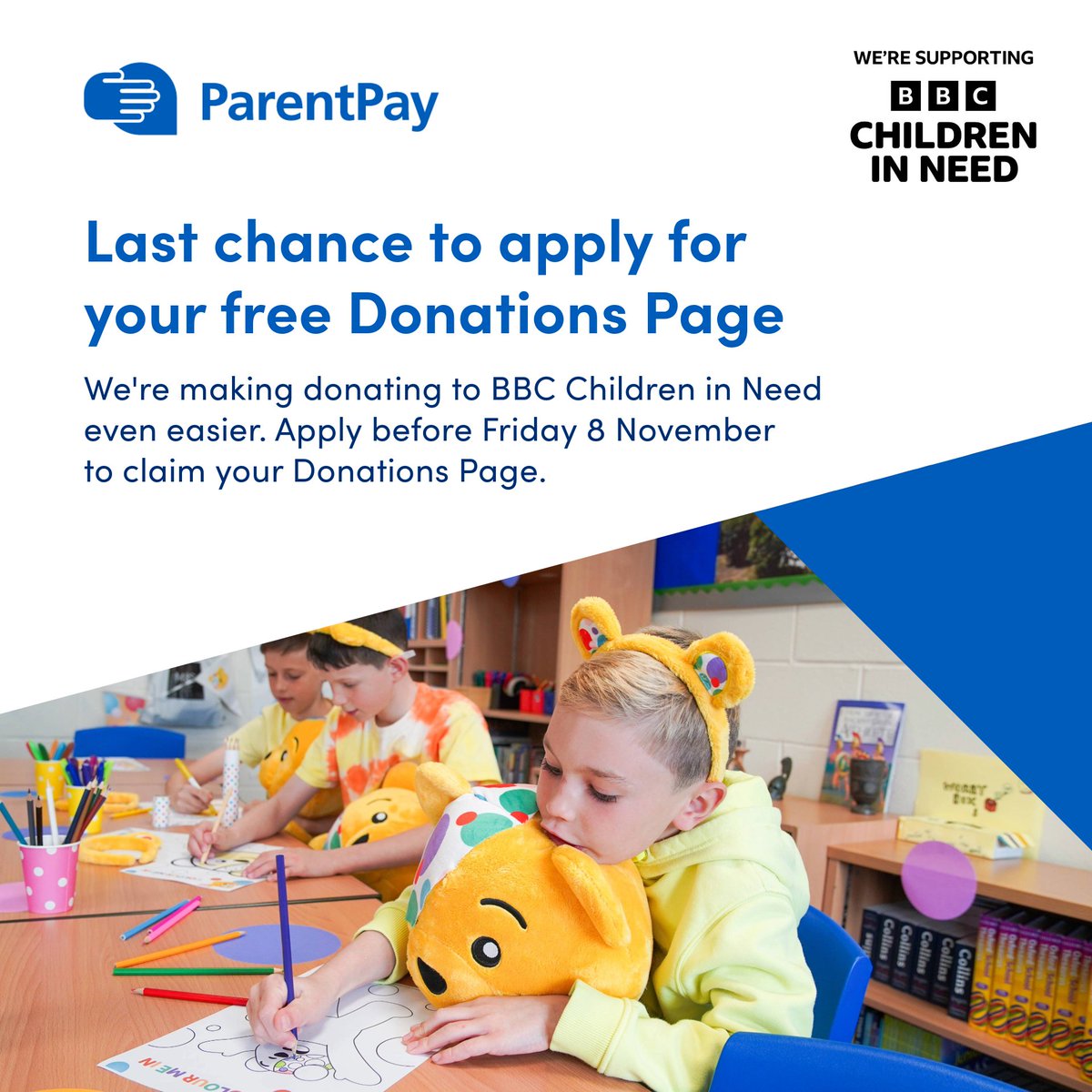 ParentPay (@parentpay) on Twitter photo Applications for our ParentPay Donations Pages close this Friday so thereโs still time to raise money for this fantastic cause.ย โ
With <a href="/BBCCiN/">BBC Children in Need</a> taking place next week, it's not too late to get involved.
Apply now for your free Donations Page ๐ okt.to/ZzxAK9 Applications for our ParentPay Donations Pages close this Friday so thereโs still time to raise money for this fantastic cause.ย โ
With <a href="/BBCCiN/">BBC Children in Need</a> taking place next week, it's not too late to get involved.
Apply now for your free Donations Page ๐ okt.to/ZzxAK9