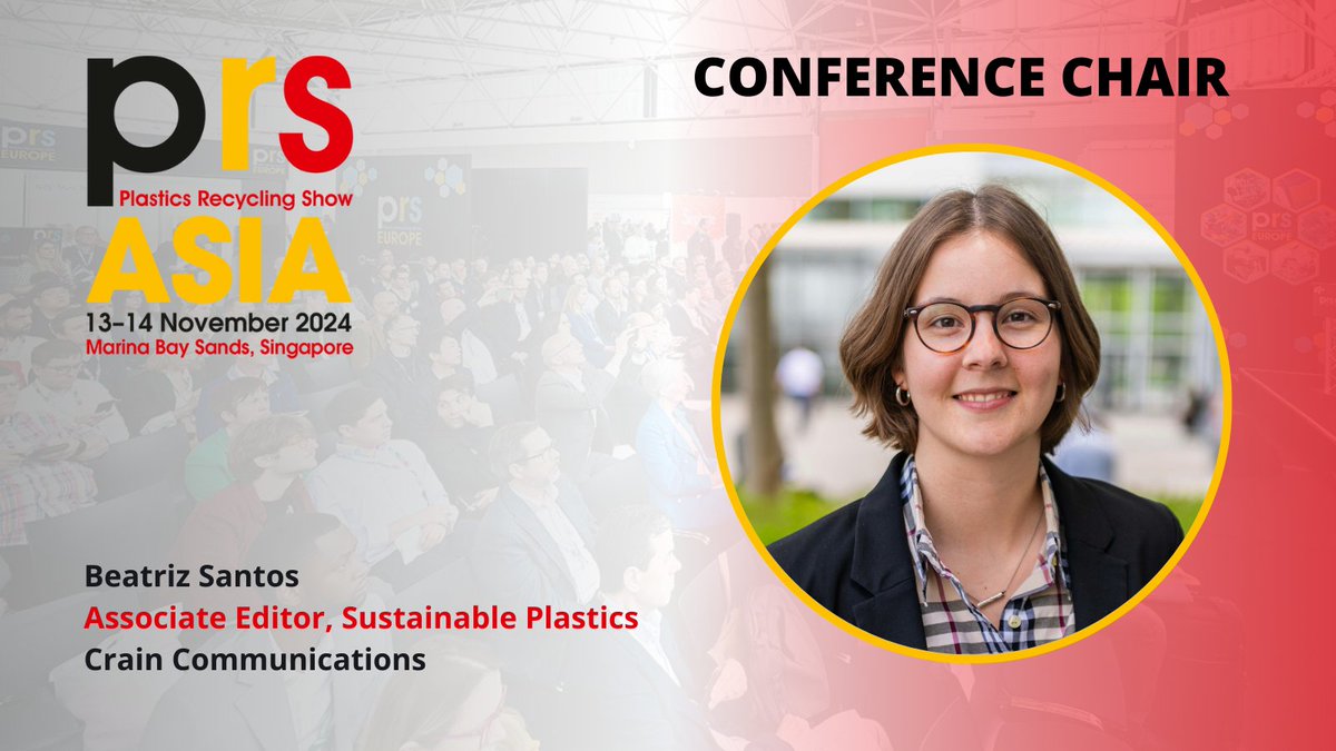 PRS_Asia's tweet photo. We are delighted to announce that your Conference Chair at next week's Plastics Recycling Show Asia, Singapore, 13-14 Nov is Beatriz Santos, Associate Editor of Sustainable Plastics. To view programme and register for free attendance:  https://t.co/aXLkk0ZMTq @SustainPlastics https://t.co/avfWErTMiC