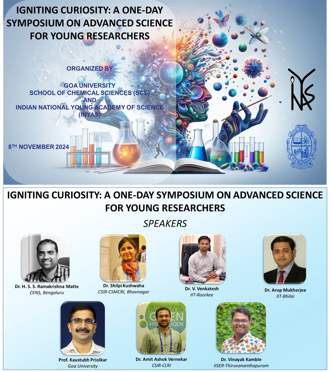 Goa University, in association with INYAS, is organizing "Igniting Curiosity: A One-Day Symposium on Advanced Science for Young Researchers" on 8th November 2024. The symposium aims to inspire and engage M.Sc. students and early-stage researchers.