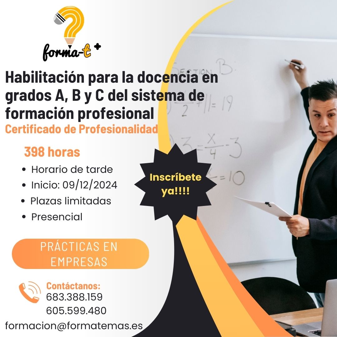📢📢Compartir por favor📢📢
Certificado de Profesionalidad de "Habilitación para la docencia en grados A, B y C del sistema de formación profesional"
- Horario de tarde
- Inicio: 09/12/2024
Presencial, plazas limitadas.