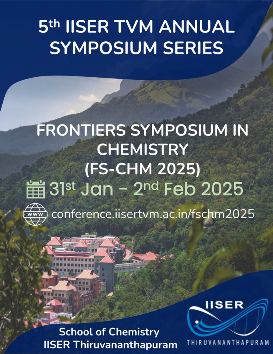 Chemie_iisertvm's tweet photo. The School of Chemistry @tvmiiser initiated an annual symposium series, “Frontiers Symposium in Chemistry (FS-CHM)” in 2020. After completing 4 successful editions, the 5th Symposium, FS-CHM 2025, is being conducted from the 31st Jan to the 2nd Feb 2025.  https://t.co/ug0WGAzEys https://t.co/wmjikbdPnw
