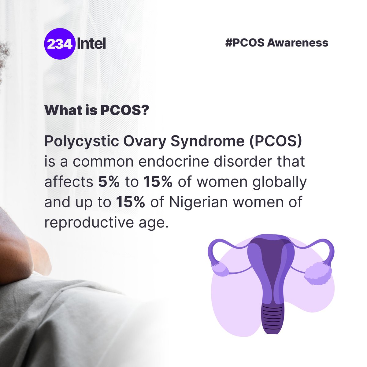 234Intel's tweet photo. Polycystic Ovary Syndrome (PCOS) affects up to 15% of Nigerian women, yet it remains underdiagnosed. Let’s break the stigma and spread awareness. Our detailed report on PCOS in Nigeria drops soon. Stay informed. 💜 #PCOSAwareness #234Intel #Nigerians #WomenEmpowement https://t.co/mTHHhQuFY1