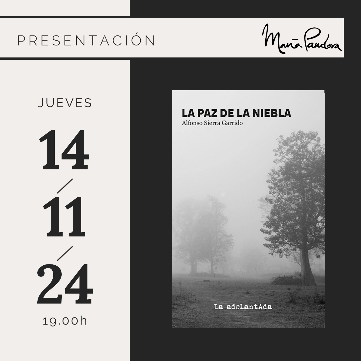 El jueves 14 de noviembre, presentamos en María Pandora:
‘La paz de la niebla’ de Alfonso Sierra Garrido
Os esperamos.
#mariapandora #coctelesmadrid #cava #poesía #barcultural
