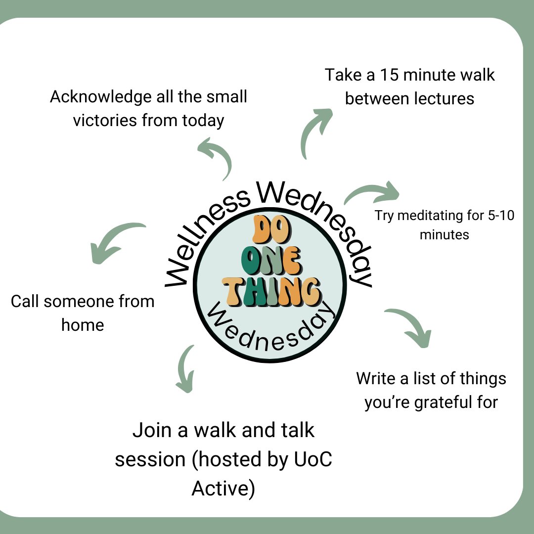 Wellness Wednesday: Small steps make a difference. Take a 15-minute walk, join a UoC Active session, or try a quick meditation. Pick what works for you.

Remember - our Mental Health &amp; Wellbeing team are here if things get tough. No problem is too big or small. #DoOneThing