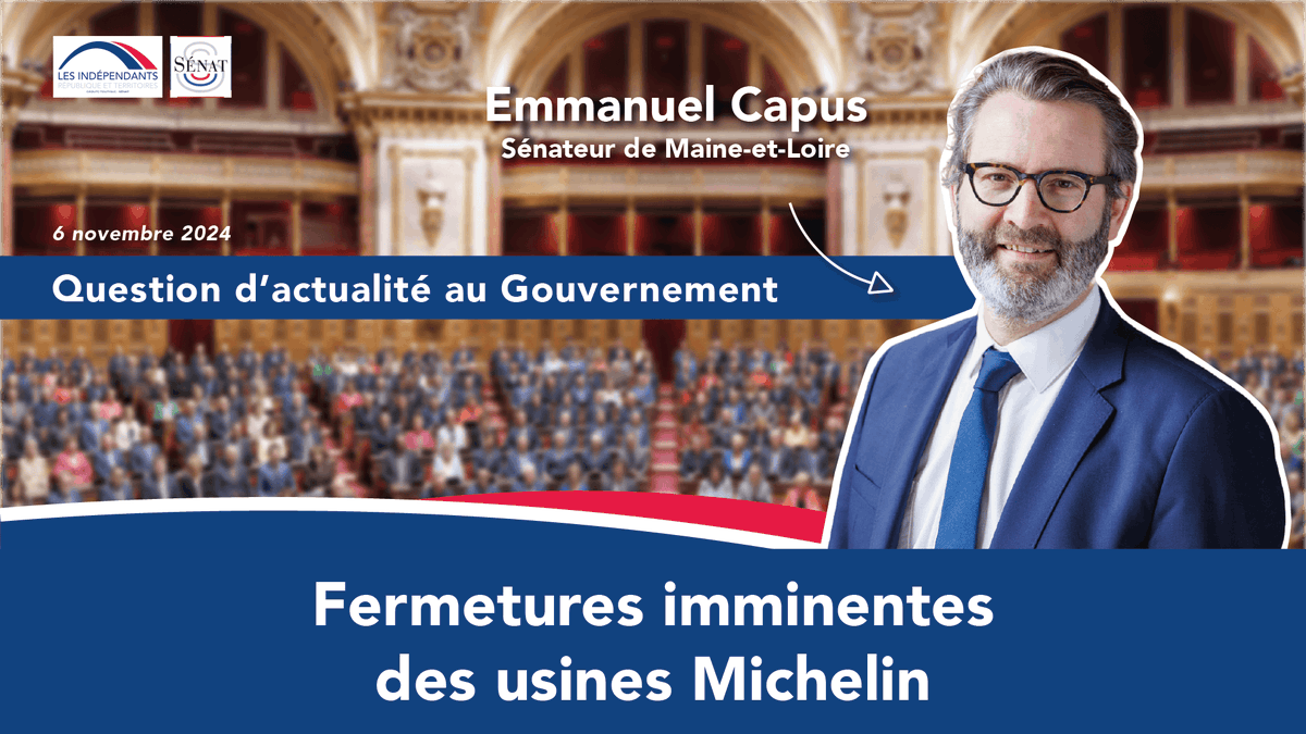 Indep_Senat's tweet image. #QAG #DirectSenat | Cet après-midi, @EmmanuelCapus interrogera @FerracciMarc au sujet de la situation de l&apos;entreprise @Michelin.