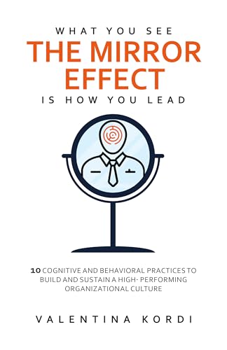 Books_Crit's tweet photo. Valentina Kordi Publishes Her Expertise with New Book ‘The Mirror Effect: What You See Is How You Lead. 10 Cognitive and Behavioral Practices to build and sustain a high-performing organizational culture.’

#ValentinaKordi #latestbook #themirroreffect

https://t.co/yYho9BFXhR https://t.co/EXYcv3ateB