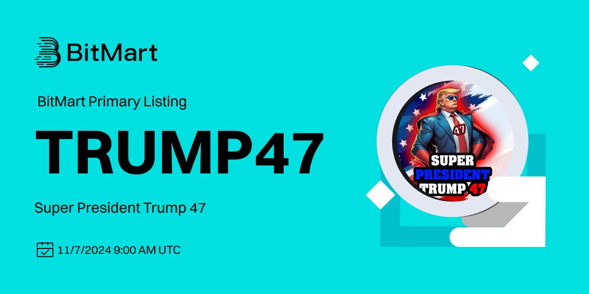 BitMartExchange's tweet photo. #BitMart is thrilled to announce the exclusive primary listing of Super President Trump 47 (TRUMP47) @Trump47Memecoin  🎉

💰Trading pair: TRUMP47/USDT
💎Deposit: Available
💎Trading: 11/7/2024 9:00 AM UTC

Learn more: https://t.co/NC97GWVSQJ https://t.co/hGMy4XxEH5