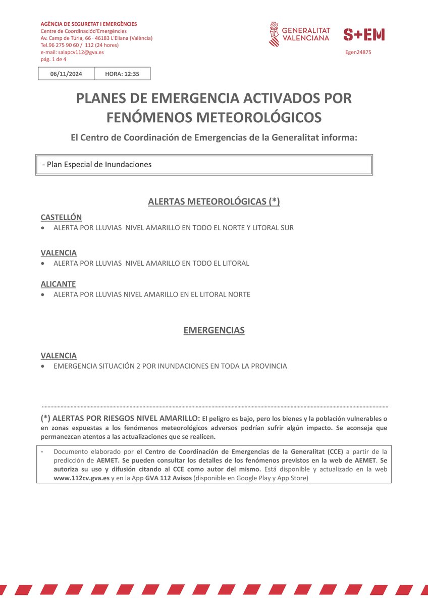 (12:35h.) 🌧️El Centro de Coordinación de Emergencias informa:

🟡 Alerta por lluvias nivel amarillo interior norte y el litoral de Castellón, litoral de Valencia y litoral norte de Alicante

🔴Se mantiene la Emergencia situación 2 en Valencia por inundaciones