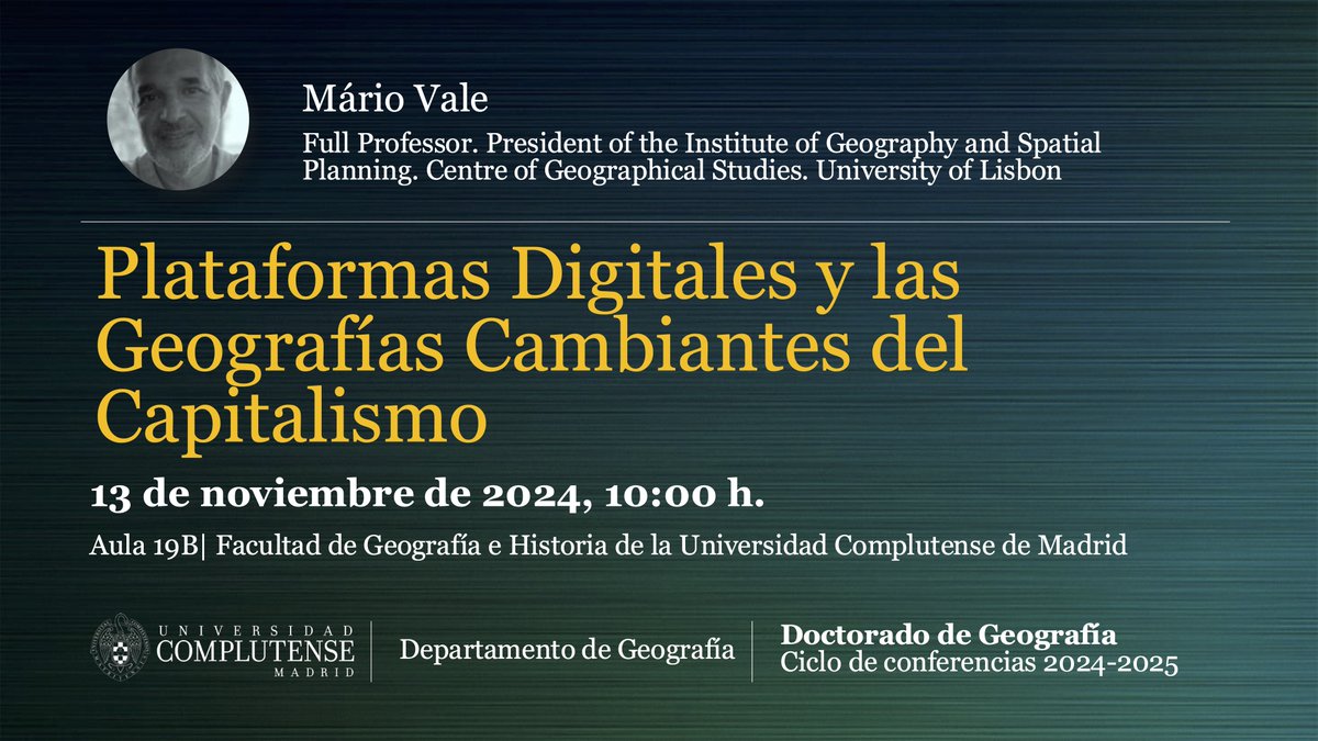 UCM Geografía (@ucmgeo) on Twitter photo AGENDA. Conferencia inaugural del Doctorado en Geografía <a href="/UCMGeo/">UCM Geografía</a> y Ciclo de Conferencias 24-25. El Dr. Mário Vale (Universidad de Lisboa) disertará sobre "Plataformas digitalesy las geografías cambiantes del capitalismo". <a href="/geohisucm/">Geografía e Historia UCM</a> @AGE_Oficial @ <a href="/ceg_igot/">Centro de Estudos Geográficos</a>
<a href="/ULisboa/">Univ. de Lisboa</a> <a href="/marioafvale/">Mário Vale</a> AGENDA. Conferencia inaugural del Doctorado en Geografía <a href="/UCMGeo/">UCM Geografía</a> y Ciclo de Conferencias 24-25. El Dr. Mário Vale (Universidad de Lisboa) disertará sobre "Plataformas digitalesy las geografías cambiantes del capitalismo". <a href="/geohisucm/">Geografía e Historia UCM</a> @AGE_Oficial @ <a href="/ceg_igot/">Centro de Estudos Geográficos</a>
<a href="/ULisboa/">Univ. de Lisboa</a> <a href="/marioafvale/">Mário Vale</a>