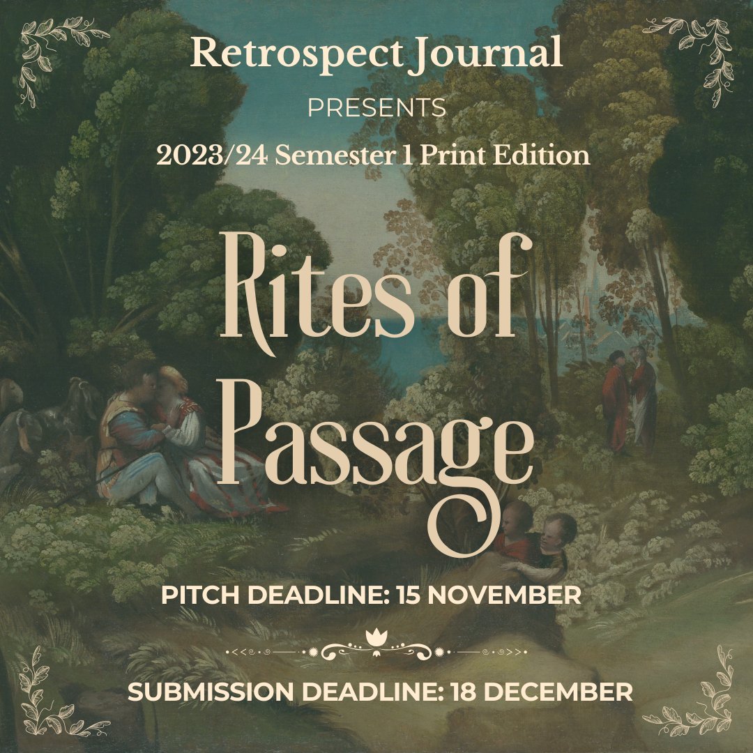 Retrospect: Rites of Passage

We are still accepting pitches for our 24/25 Sem 1 journal, 'Rites of Passage'! Email your pitch to informationretro@gmail.com by 15 November 📰