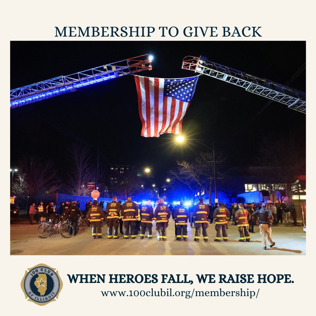 Consider joining the 100 Club this Giving Season to support Those Who Protect Our Communities. Membership is a recurring donation funding scholarships, wellness programs, and vital resources for first responders and families of fallen heroes. Learn more: 100clubil.org/membership