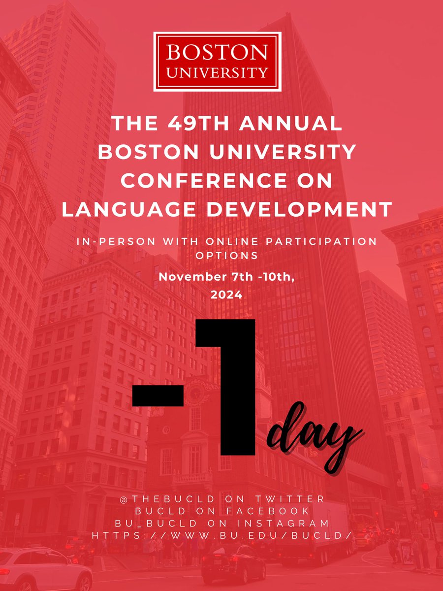 TheBUCLD's tweet image. 🎉 Just 1 day to go until the start of the 49th Annual Boston University Conference on Language Development!
Join us tomorrow, November 7th, for 4 days of groundbreaking research presentations, lively discussions, and networking with experts from around the world.