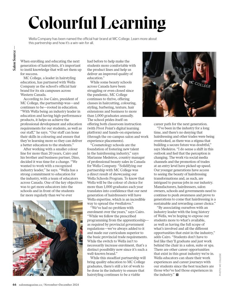 MC College is proud to be featured in the latest issue of <a href="/Salon_Magazine/">Salon Magazine</a>.  Discover how we are partnering with <a href="/WellaPro/">Wella Professionals</a> to demonstrate our strong commitment to professional development and education within the industry.