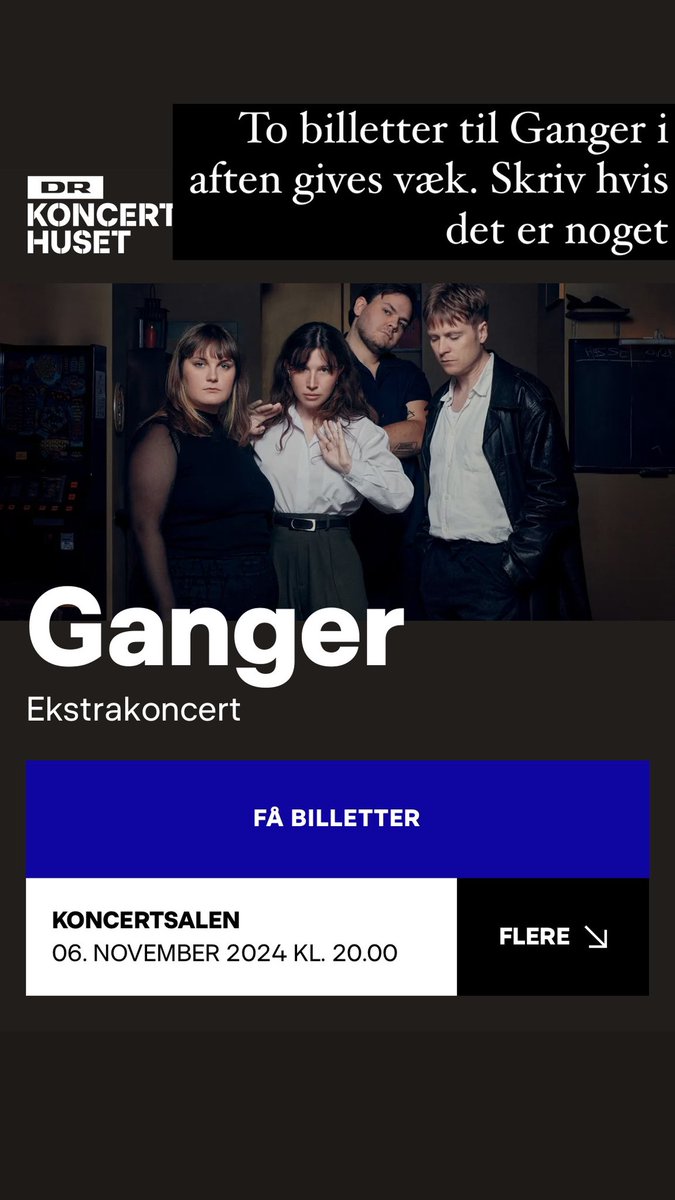 På denne deprimerende dag for vores ellers dejlige verden er her et gratis tilbud. Jeg har to billetter til Ganger i DRs Koncerthus i aften kl 20. Skriv til mig, hvis du vil have dem kvit og frit.