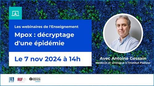 Vous êtes invité.es à participer à un webinaire sur le thème « Mpox : décryptage d’une épidémie », animé par Antoine Gessain. Rendez-vous le 7 novembre 2024 de 14h à 15h30 (GMT+1, Heure de Paris)
Inscrivez-vous ici pour en savoir plus: lnkd.in/deMg5NKM