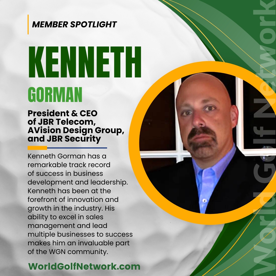 wgolfnetwork's tweet photo. As the President &amp; CEO of JBR Telecom, AVision Design Group, and JBR Security, Kenneth Gorman has a remarkable track record of success in business development and leadership. His ability to excel in sales management and lead success makes him an invaluable part of our community. https://t.co/zvT6E4ooQD