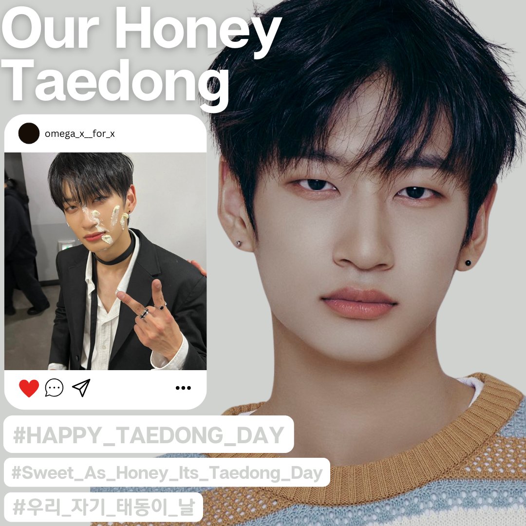 [🔈 ANNOUNCEMENT]
Tags for Taedong's Birthday
<a href="/OmegaX_official/">OMEGA X Official</a> <a href="/OmegaX_members/">OMEGA X</a>

⏰Nov 7, 12 AM KST

OUR HONEY TAEDONG
#HAPPY_TAEDONG_DAY
#Sweet_As_Honey_Its_Taedong_Day
#우리_자기_태동이_날
#OMEGA_X #오메가엑스