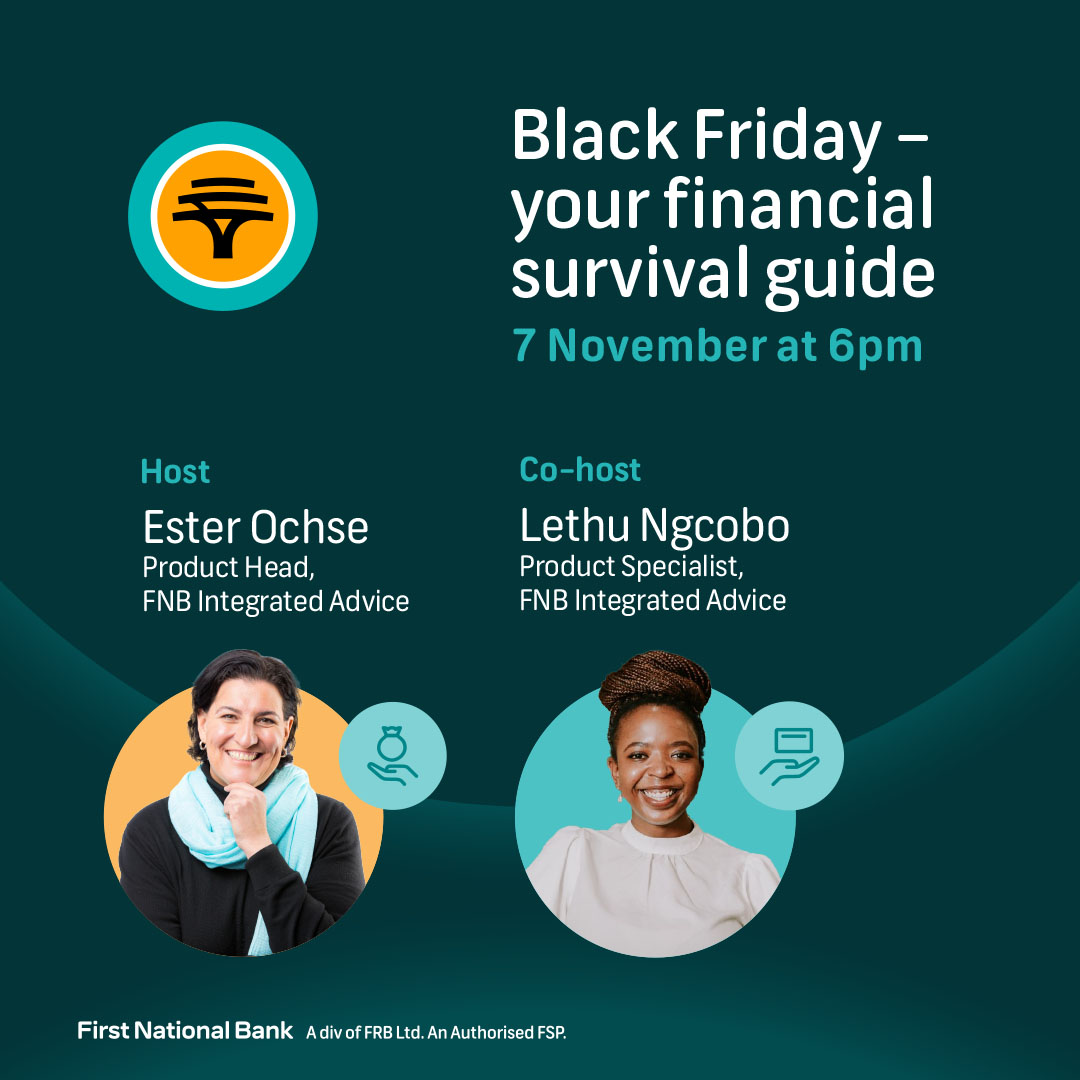 Don’t let the Black Friday chaos leave you feeling financially drained.😉
👇Set your reminders to join #FNBSpaces on 7 November as our experts share tips and advice to help you make smarter purchases and more informed decisions.