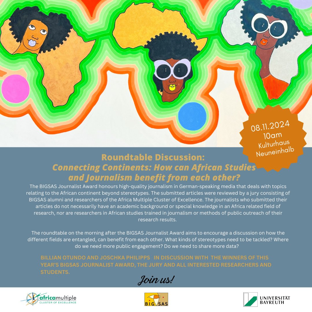 ClusterAfrica's tweet photo. ๐ Roundtable Discussion: Connecting Continents ๐
Following the BIGSAS Journalist Award Ceremony, join us on 8 November 2024 for a special roundtable discussion on "Connecting Continents: How can African Studies and Journalism benefit from each other?" #BIGSAS #Journalismus https://t.co/fqqcG66ZgL
