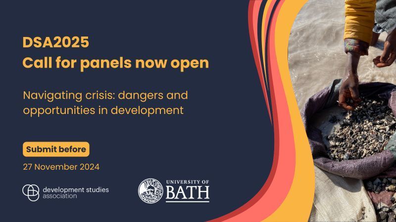 📣 Call for Panels #DSA2025 📣

⭐️ Navigating crisis: dangers and opportunities in development
⭐️ Hosted by @‌CDS_Bath
⭐️ Topics relevant to development studies welcome
⭐️ Open to practitioners, students &amp; activists

⏰ Deadline: 27 Nov 2024
buff.ly/3NuaG8q