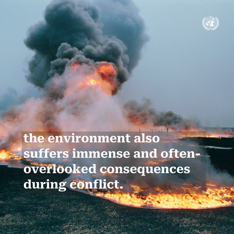 UN's tweet photo. Conflicts disrupt ecosystems, deplete natural resources & pollute the environment.
Wednesday's Int’l Day for Preventing the Exploitation of the Environment in War and Armed Conflict highlights the need for global attention to the impact of war on the health of our planet.