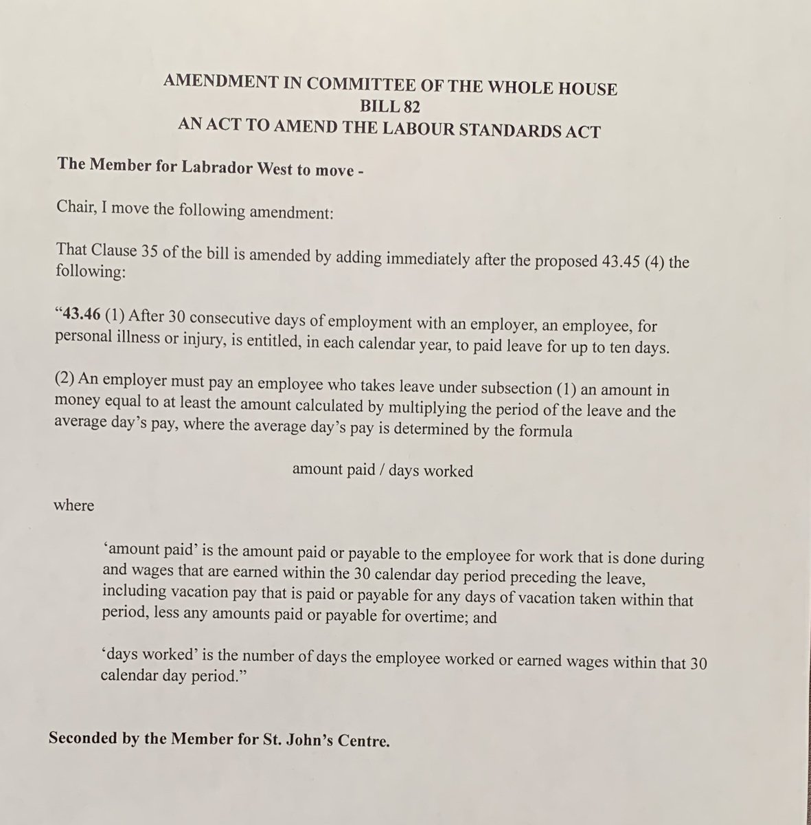 amandawi's tweet image. .@JordanLabCity @NLNDP entering in an amendment to add paid sick days to the Labour Standards Act Bill 82 in NL. #canlab