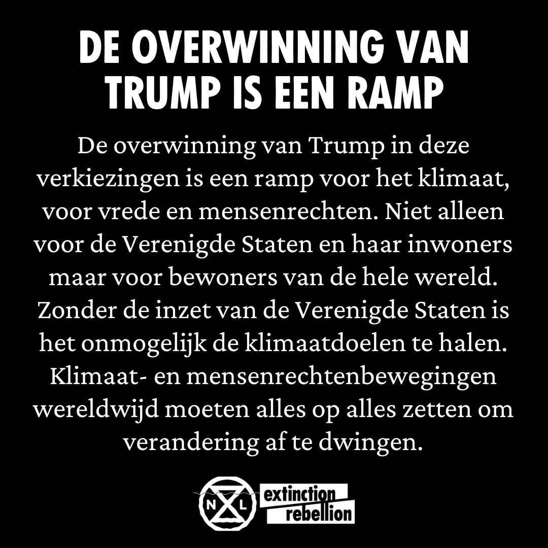 De overwinning van Trump in deze verkiezingen is een ramp voor het klimaat, voor vrede en mensenrechten.
--
Trump's victory in this election is a disaster for the climate, for peace and human rights.