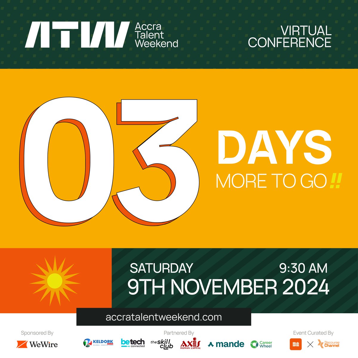 🚨 Only 3 Days to Go! 🚨
The countdown to Accra Talent Weekend is on, and we’re just THREE days away from a day full of insights

Mark your calendars, invite a friend, and get excited—it’s almost time!

#3DaysToGo #AccraTalentWeekend