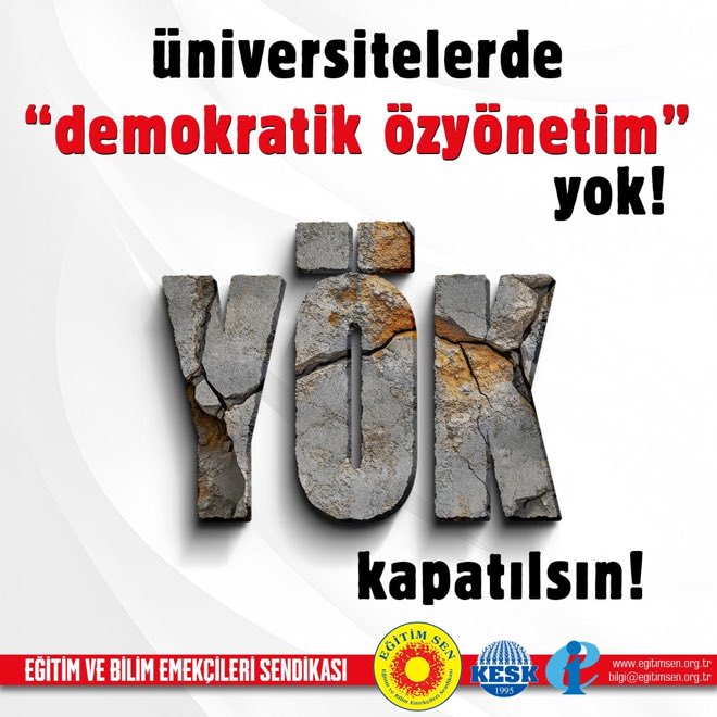 Akademik özerkliği ve özgür bilimi yok sayan  #YÖKKapatılsın