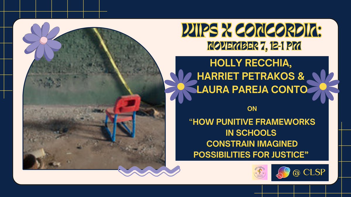 Join me tomorrow (12-1) <a href="/cslp_ceap/">CSLP_CEAP</a> for Holly Recchia, Harriet Petrakos &amp; <a href="/lparejaconto/">Laura Pareja Conto, MA</a>'s presentation: "How punitive frameworks in schools constrain imagined possibilities for justice." &lt;3