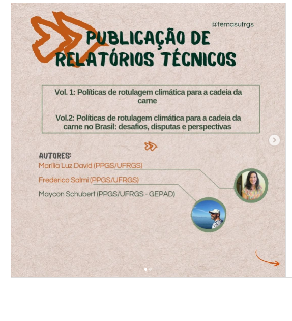 Marília Luz David, juntamente com os pesquisadores Frederico Salmi - também do TEMAS - e Maycon Schubert, publicaram 2 Relatórios Técnicos "Políticas de rotulagem climática para a cadeia da carne" v.1 (Panorama internacional) e v.2 (Brasil).
O estudo contou com o apoio do iCS.