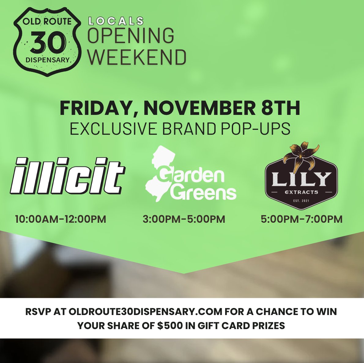 Brand Pop-Ups for Friday, November 8th at our Locals Opening Weekend- Illicit, <a href="/GardenGreensNJ/">GardenGreensNJ</a> and Lily Extracts!

RSVP for free at OldRoute30Dispensary.com/rsvp for an entry to win your share of $500 in gift card prizes!