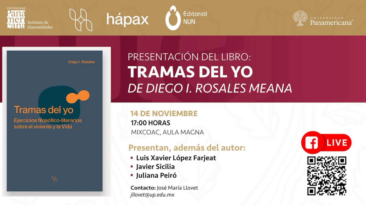 hapaxinstitute's tweet photo. 📚✨ ¡Acompáñanos en la presentación de "Tramas del yo" de Diego I. Rosales Meana!

🗓 14 de noviembre
⏰ 17:00 hrs
📍 UP Mixcoac, Aula Magna
Con la participación de:
🔹 Luis X. López Farjeat
🔹 Javier Sicilia
🔹 Juliana Peiró

Contacto: jllovet@up.edu.mx #TramasDelYo #Filosofía https://t.co/AiWrPbXLSO