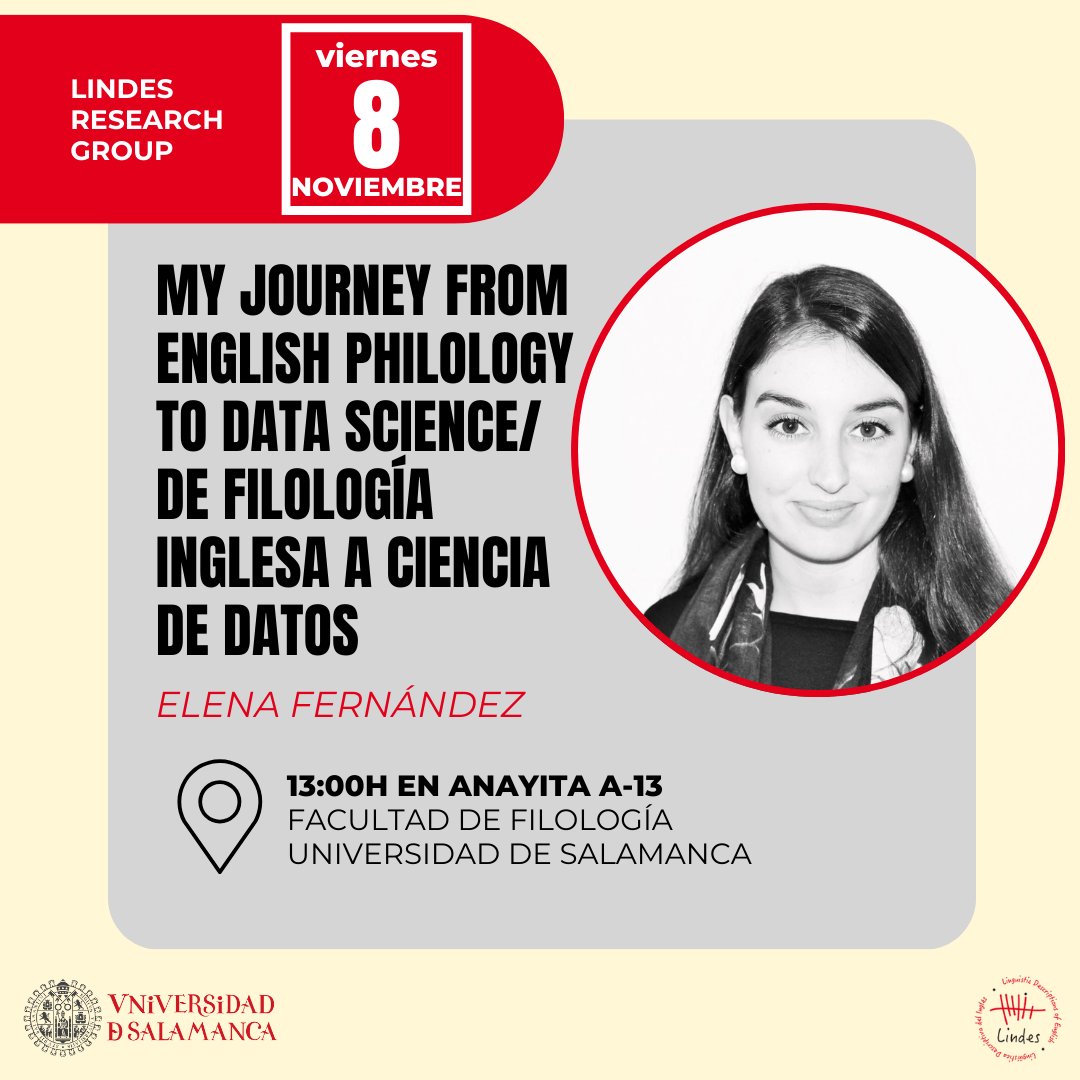 lindes_usal's tweet photo. 📚🤓 Nos complace anunciar la charla a cargo de Elena Fernández titulada "My Journey from English Philology to Data Science/De Filología Inglesa a Ciencia de Datos" organizada por LINDES 

🗓️⏰ Viernes 8 de noviembre - 13:00h

📍🗺️Aula 13 de Juan del Enzina (Anayita)

@eff_elena https://t.co/VYJuMvzsGg