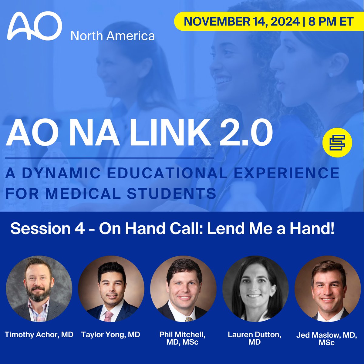 Session 4 of AO NA LINK 2.0 webinar series – On Hand Call: Lend Me a Hand! Designed for medical students to excel academically &amp; clinically. Dive into core concepts, enhance diagnostic skills through interactive case studies, &amp; receive guidance from experienced clinicians.(1/4)